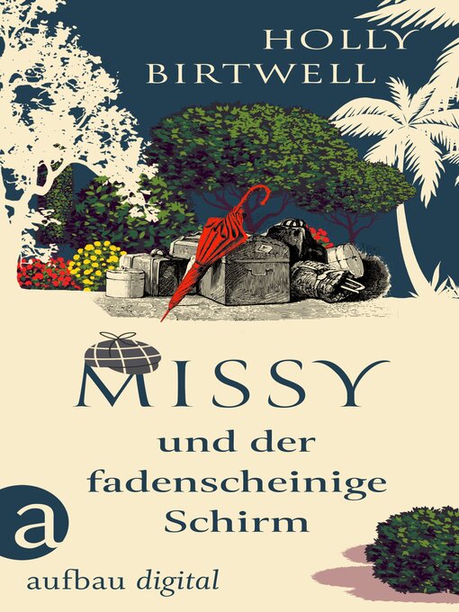 Title details for Missy und der fadenscheinige Schirm by Holly Birtwell - Wait list
